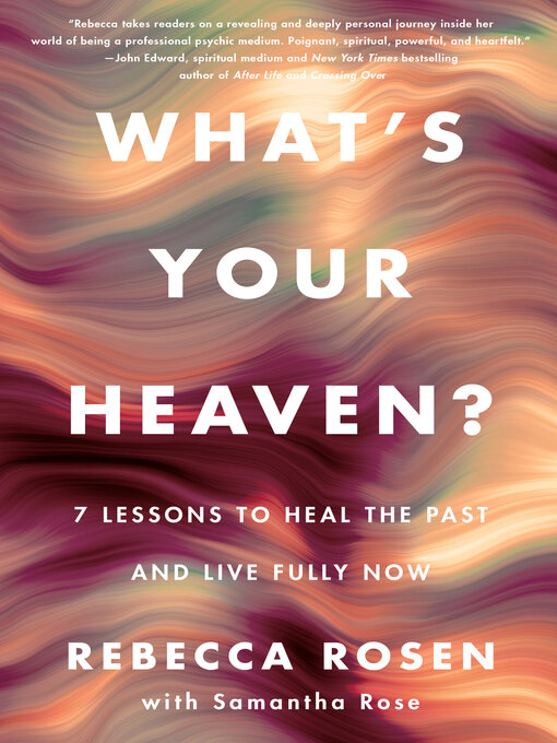 Title details for What's Your Heaven? by Rebecca Rosen - Available